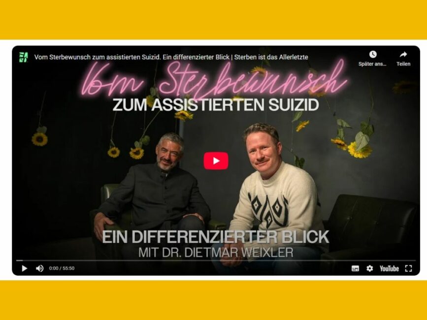 Der Screenshot vom Videobeitrag "Vom Sterbewunsch zum assistierten Suizid. Ein differenzierter Blick | Sterben ist das Allerletzte"
